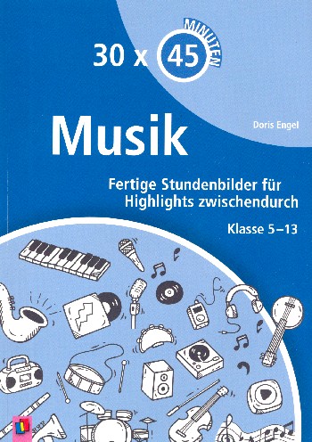 30 x 45 Minuten von Doris Engel - Verlag an der Ruhr GmbH | Musikforum ...